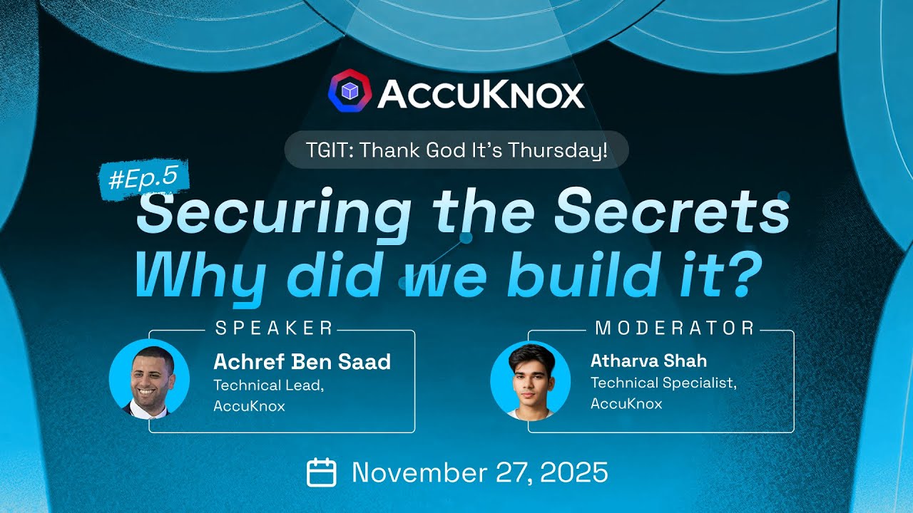 ☁️TGIT Ep. 5 -  Securing the Secrets | Why did we build it?