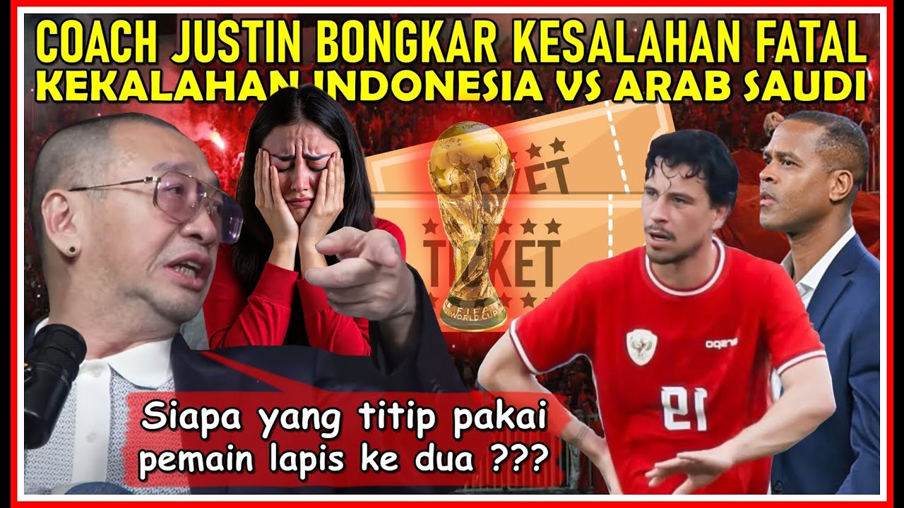 KESALAHAN FATAL KEKALAHAN INDONESIA VS ARAB ⁉️ LANGSUNG DIBONGKAR COACH JUSTIN PASCA PERTANDINGAN ‼️