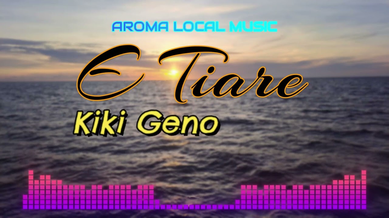 E Tiare-KIKI GENO