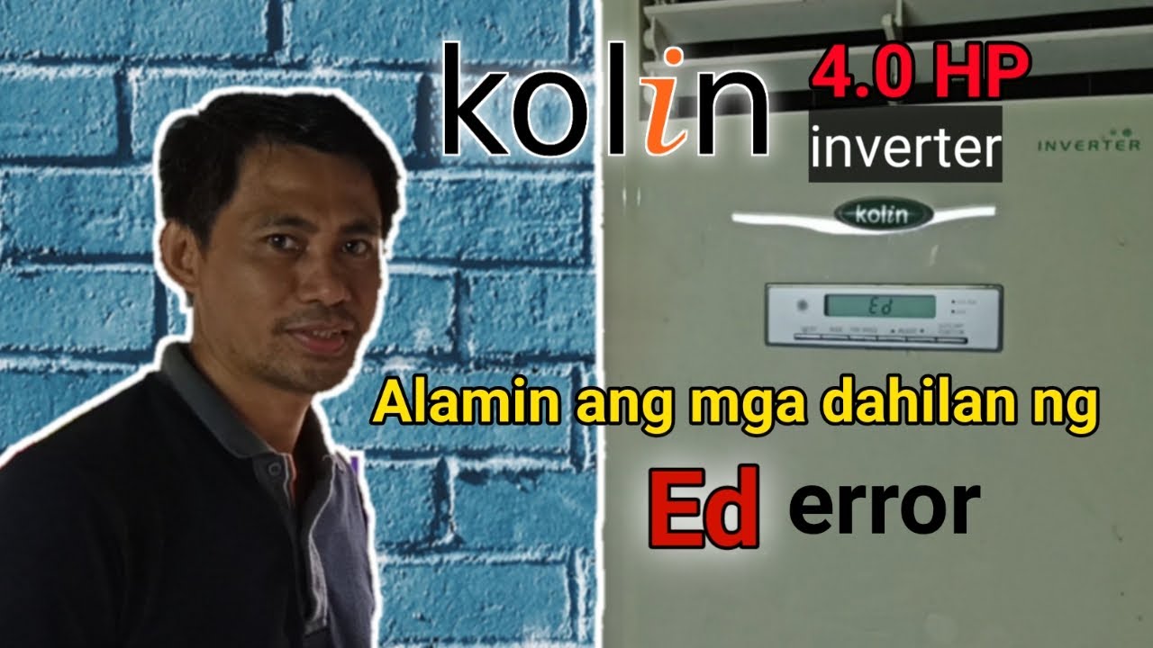 Ed ERROR | Kolin 4HP Inverter