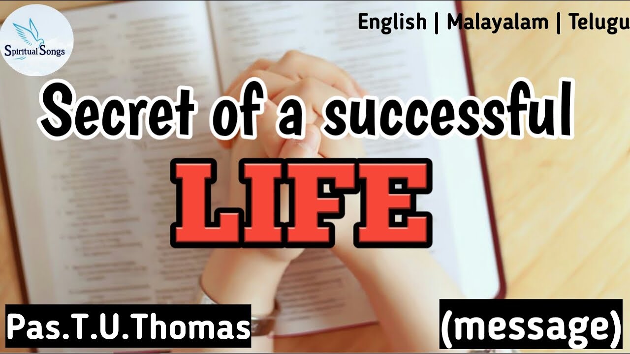 TPM | Message | Secret of a Successful Life | Pas. T.U. Thomas