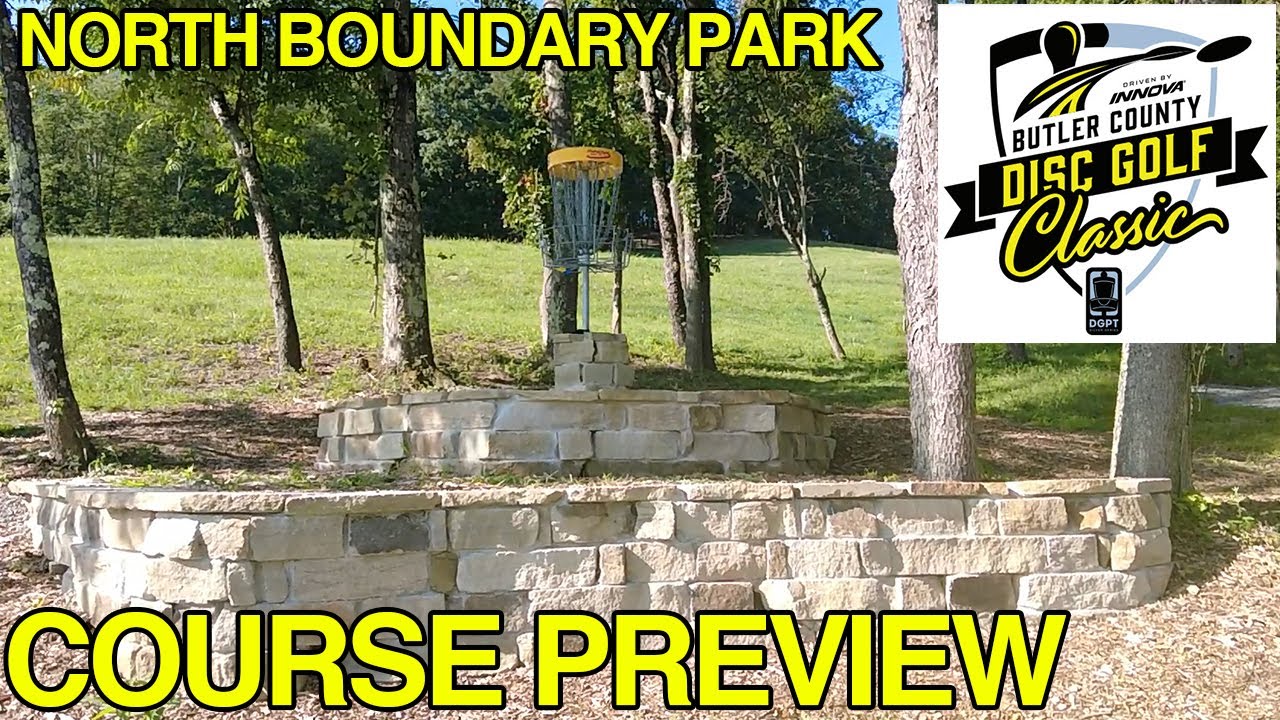 Course Preview: North Boundary Park Disc Golf Course - 2022 Butler County Disc Golf Classic Layout!