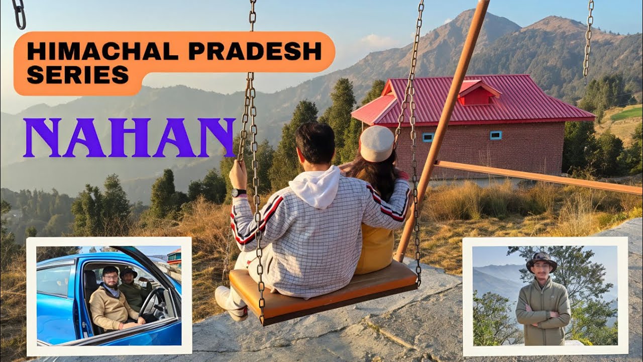 Himachal Pradesh - Nahan | Delhi to Nahan | Jay Prakash Khanduri