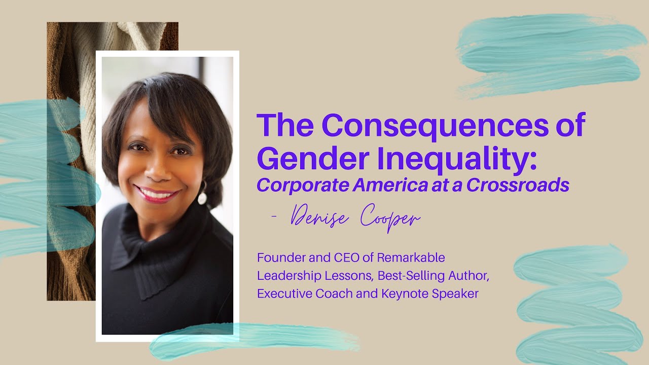 Denise Cooper Event - The Consequences of Gender Inequality: Corporate America at a Crossroads