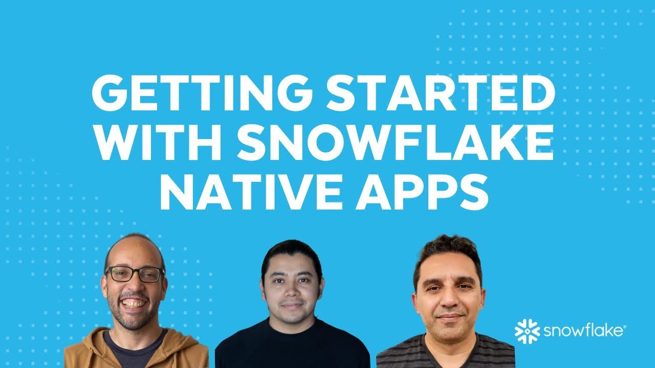 Live: Start Building with Snowflake Native Apps