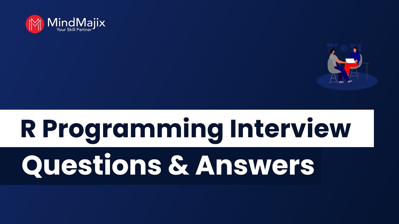 Top 40 R Programming Interview Questions And Answers | R Programming Developer Interview Questions