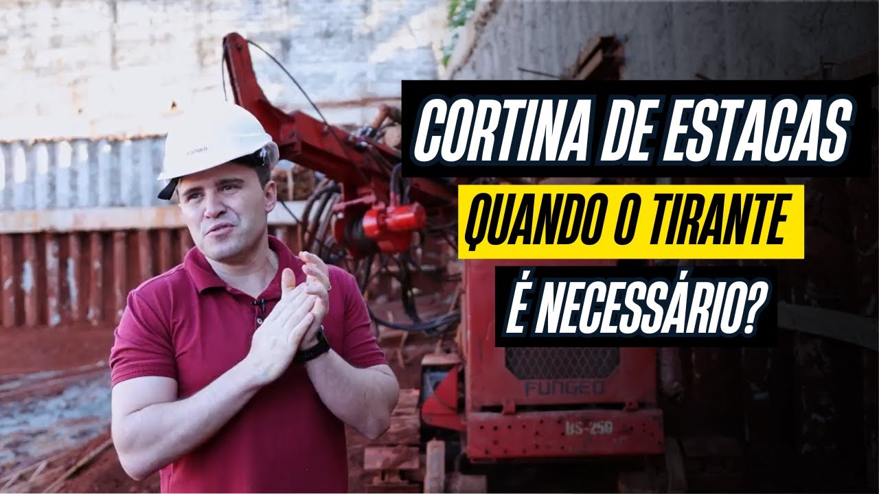 CORTINA DE ESTACAS! QUANDO O TIRANTE É NECESSÁRIO