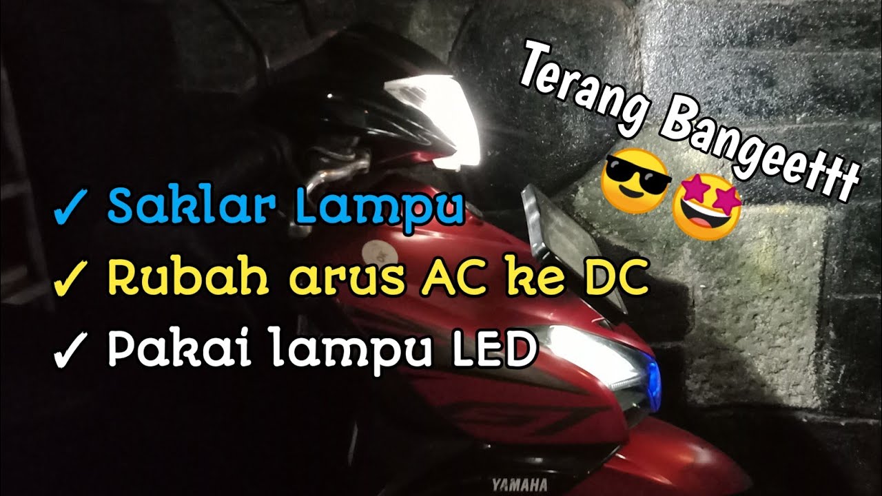 Tutorial cara rubah arus AC ke DC, ganti saklar Mio Lawas, pakai lampu LED untuk motor Mio GT/J .