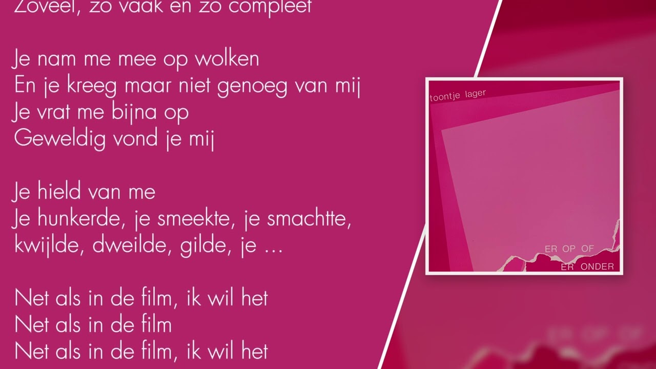 Toontje Lager - Net Als In De Film (Lyrics Video)
