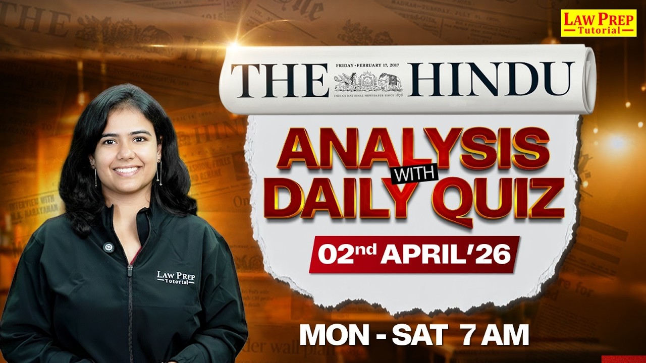 The Hindu Newspaper Analysis for CLAT 2027 | 2 April 2026 | Daily Current Affairs CLAT 2027