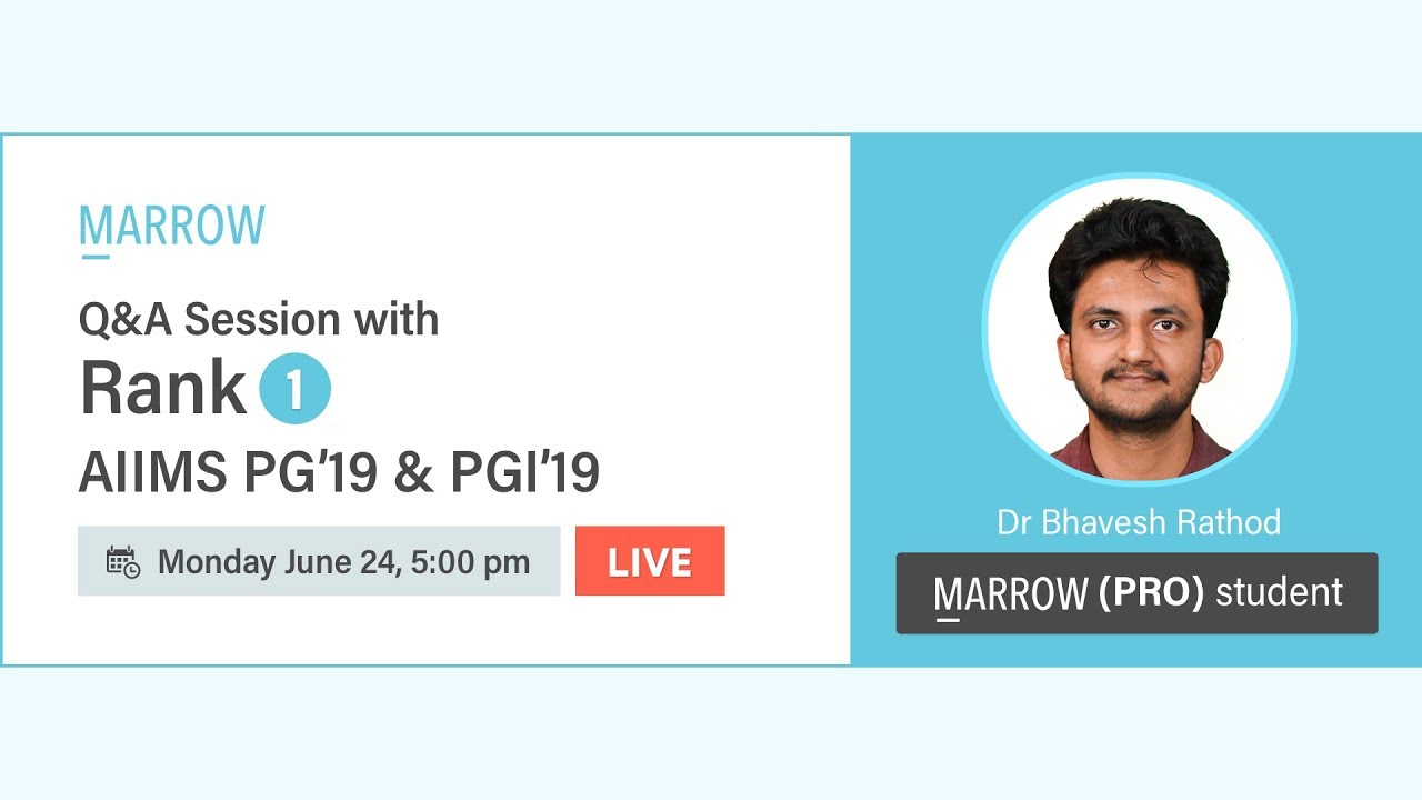Live Q&A Session with Rank 1 AIIMSPG'19 & PGI'19 (MARROW PRO Student)