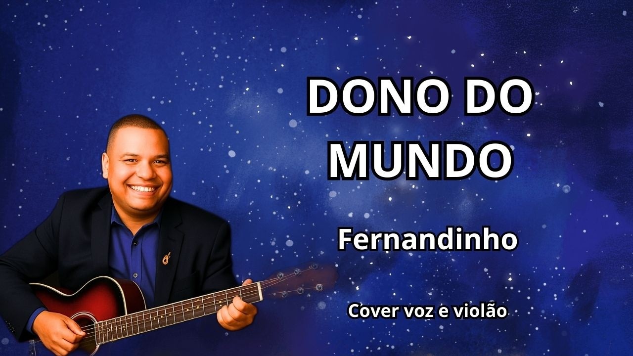 Fernandinho - Dono do Mundo | Cover Acústico Gospel (Voz e Violão) – Fábio Voz e Alma