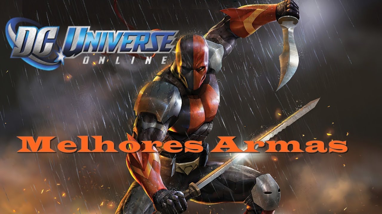 DC Universe Online - Melhores Armas