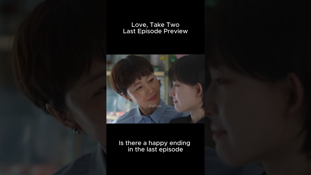 Love Take Two Last Episode Preview #shorts #kdrama #kdramaedit