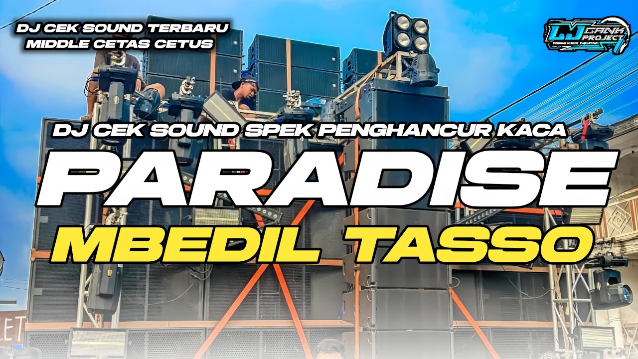 DJ CEK SOUND TERBARU 2025‼️DJ PARADISE FULL BASS NGUK GLIER PENGHANCUR KACA MIDDLE CETAS CETUS