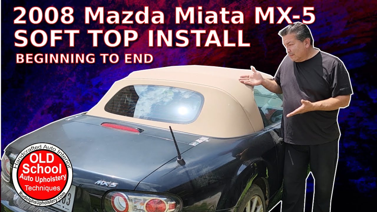 How to Miata MX-5 Soft Top Install Step by Step DIY #upholstery