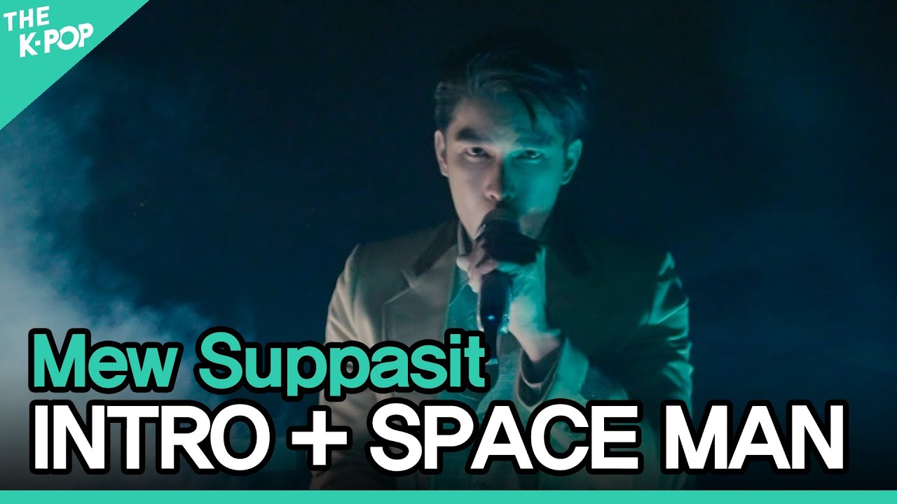 Mew Suppasit, INTRO + SPACE MAN [2021 ASIA SONG FESTIVAL]