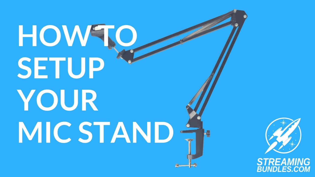 How to Setup Your Mic Stand for Live Streaming