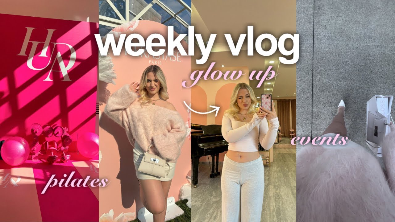 WEEKLY VLOG 🎀 glow up, pilates classes, influencer events...