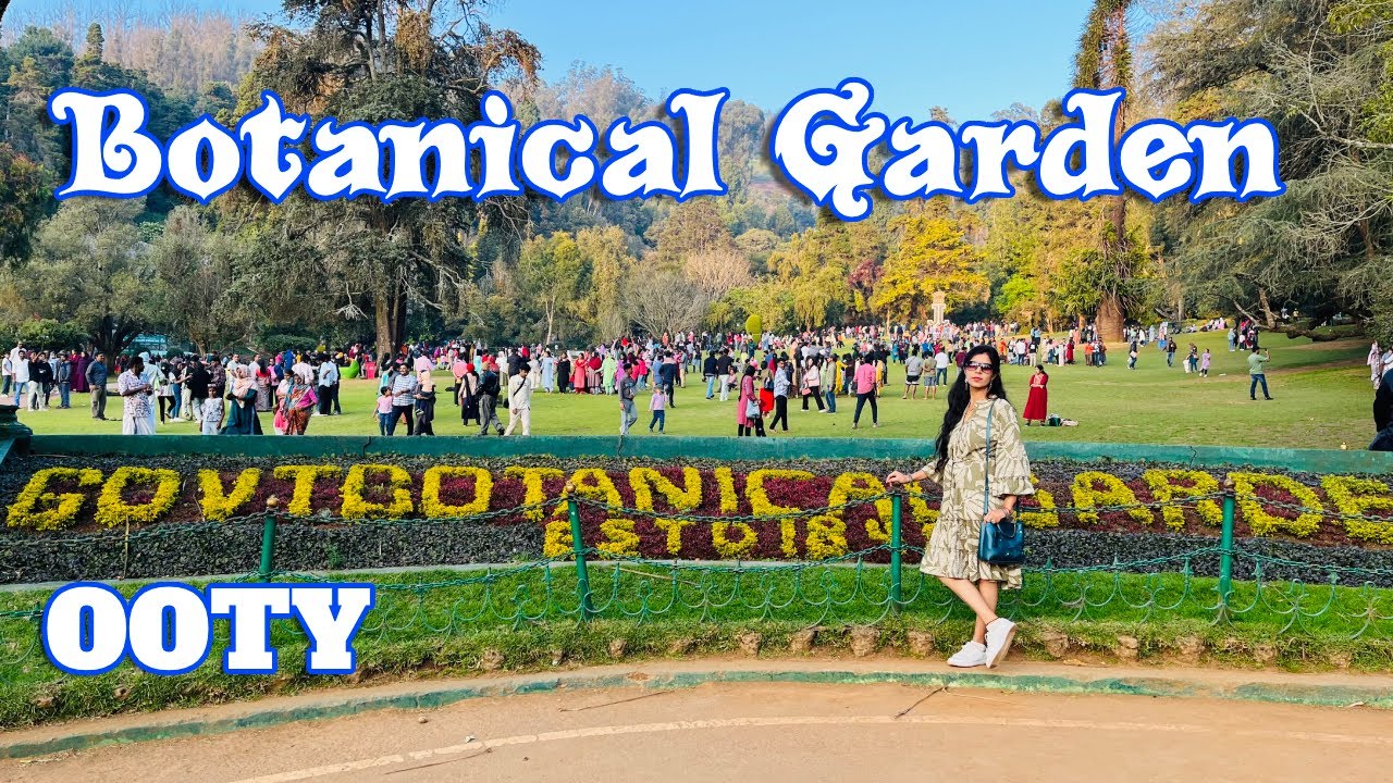 Government Botanical Garden OOTY || Full Details In Hindi 2024 || Ooty Garden