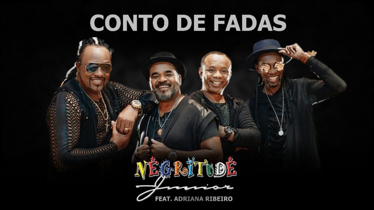 NEGRITUDE JUNIOR FEAT ADRIANA RIBEIRO - CONTO DE FADAS