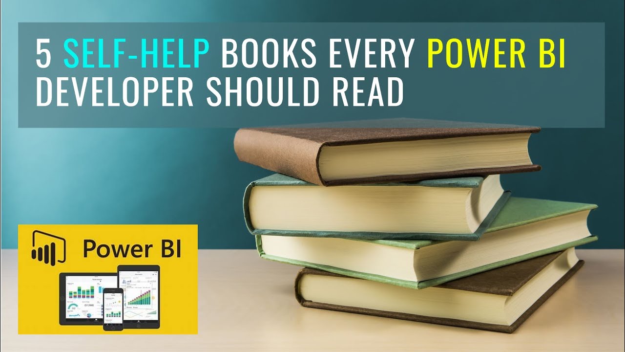 5 Self-Help Books Every Power BI Developer Should Read to Excel Professionally and Personally