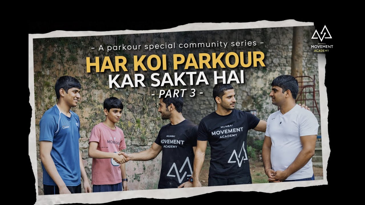 From First-Timers to a Garden Watchman| Har Koi Parkour Kar Sakta Hai Ep. 3| Mumbai Movement Academy