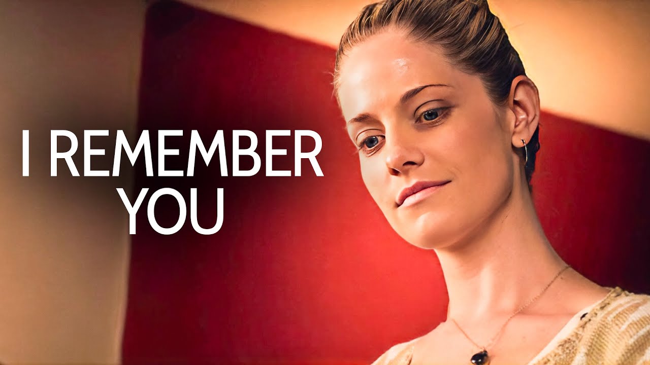 I Remember You | Love Story Movie