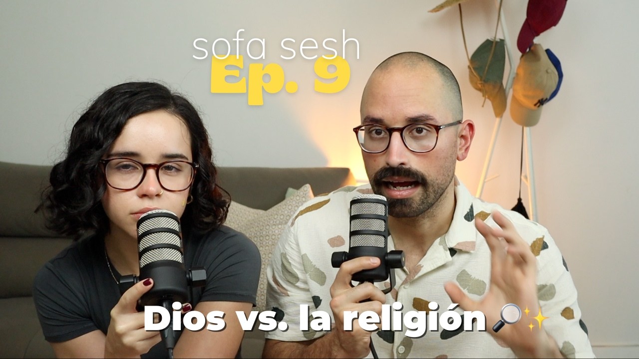 Dios vs Religión ⛪️ | La diferencia que casi nadie explica | La Búsqueda Podcast - Sofa Session 8