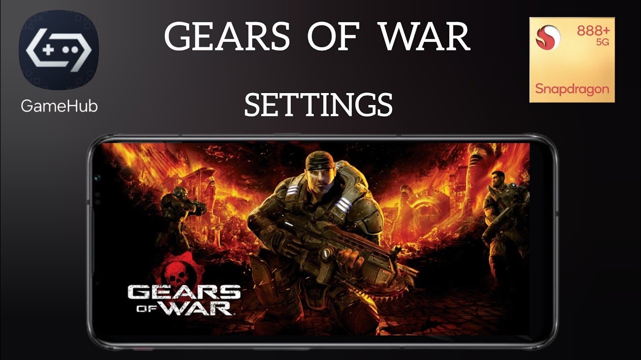 GameHub Emulator v4.1.5 Gears Of War Settings Snapdragon 888