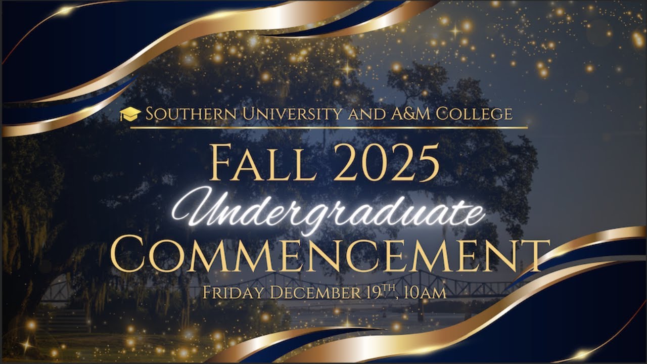 Southern University Fall 2025 Undergraduate Commencement Ceremony