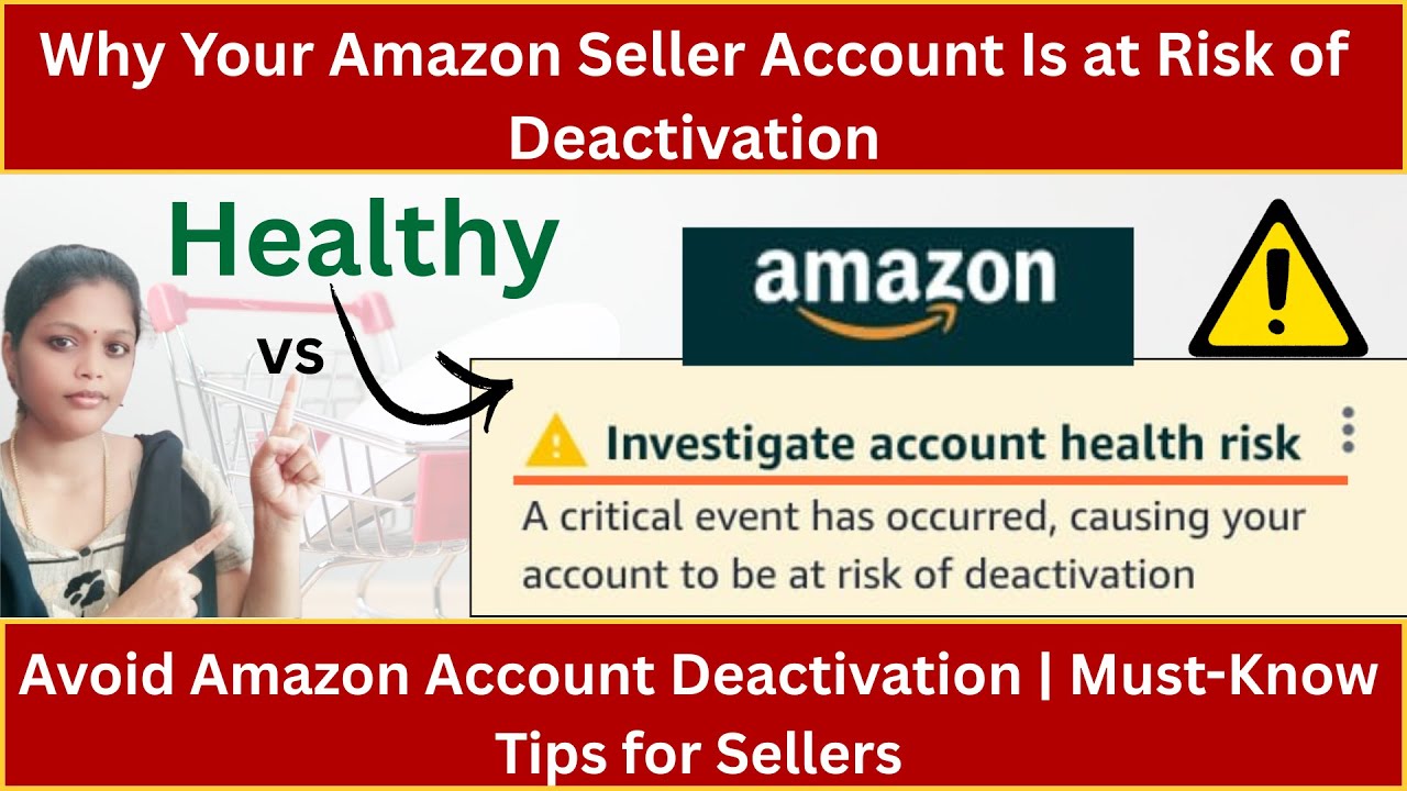 Why Your Amazon Seller Account is at Risk | Avoid Deactivation Tips