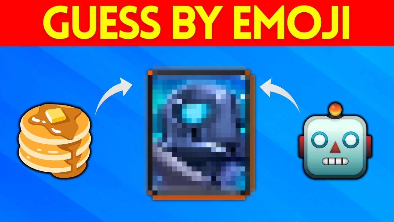 Guess The Clash Royal Card By Emoji | Clash Royal Quiz