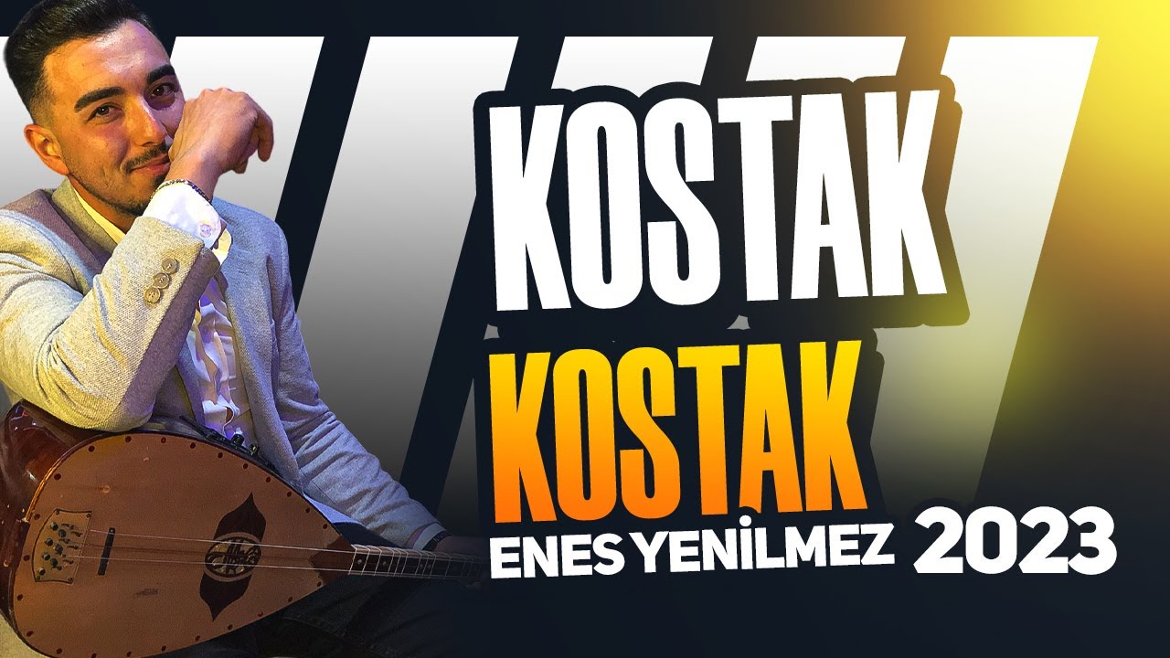 Enes YENİLMEZ [ Kostak Kostak ] 2023