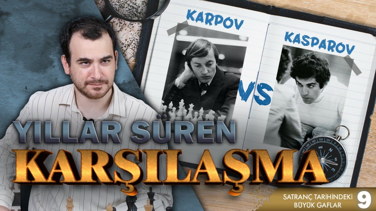 Bu Maça YÜREK Dayanmaz! Tarihin En İYİ Satranç Maçı! -  Kasparov vs Karpov | Büyük GAFLAR! Bölüm #9
