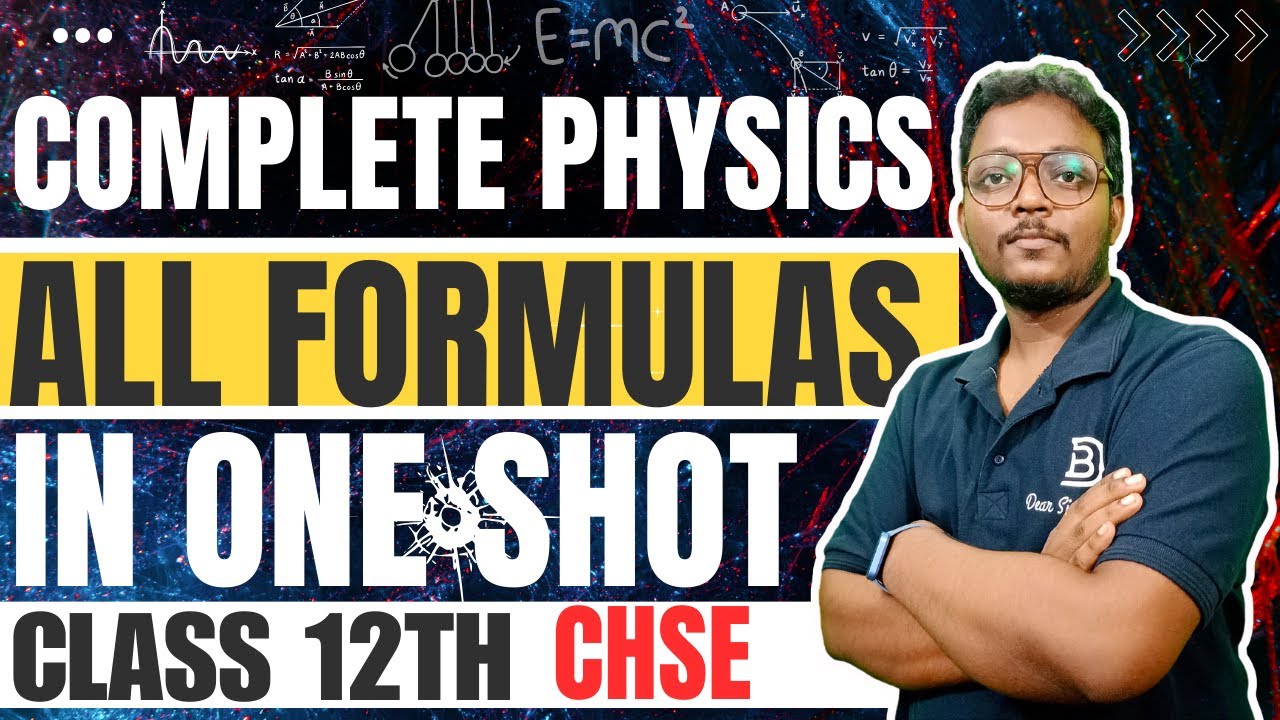 Class 12th Complete PHYSICS Formula Sheet Revision in 1 Shot | CHSE | DEAR SIR BARI SIR #chseodisha