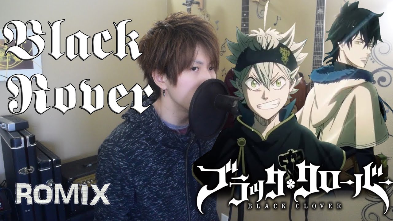 Black Rover - Black Clover OP3 (ROMIX Cover)