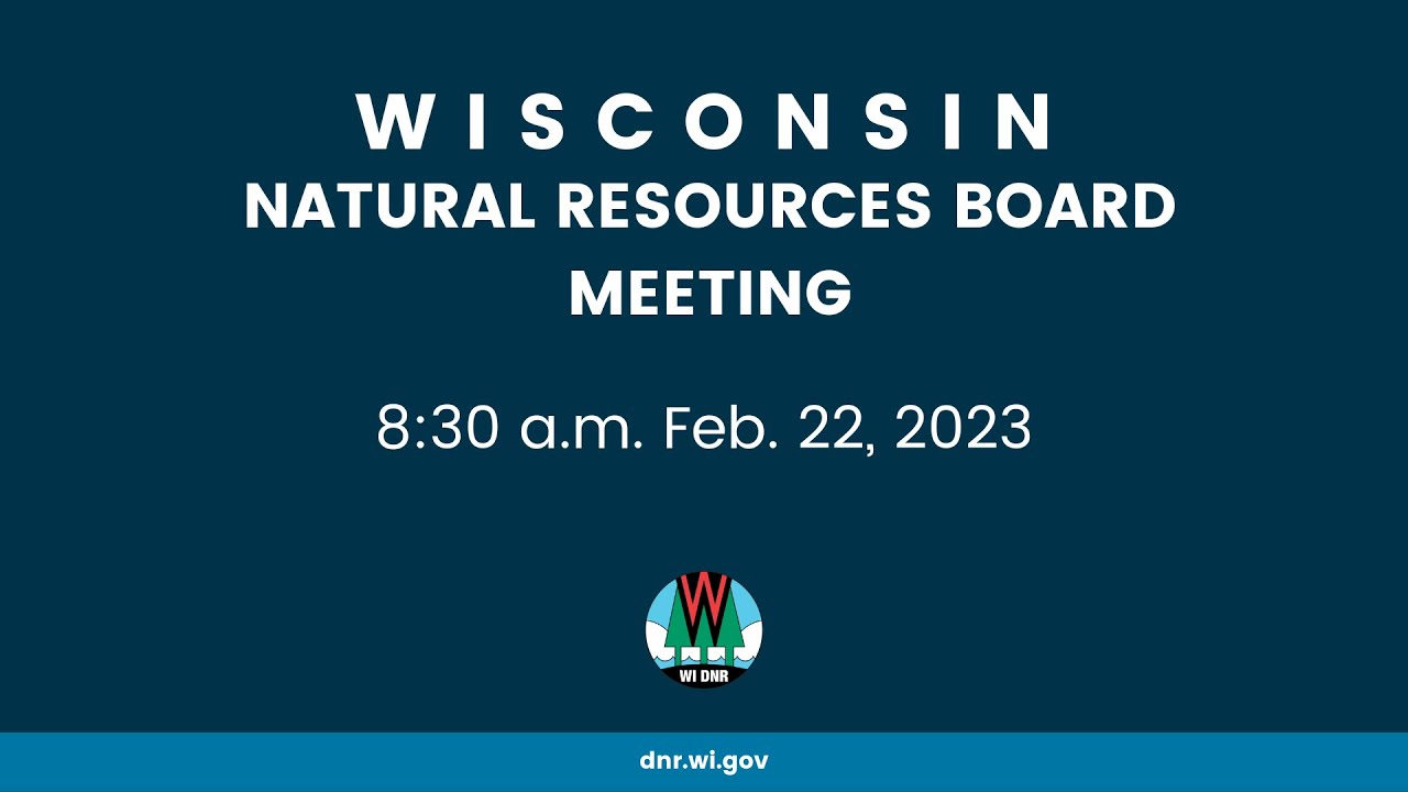 Natural Resources Board Meeting - Feb. 22, 2023