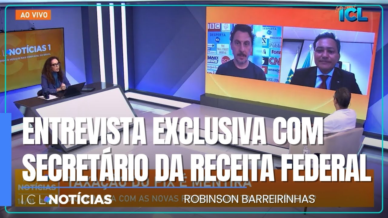 EXCLUSIVO! ICL Not&iacute;cias entrevista Robinson Barreirinhas, secret&aacute;rio da Receita Federal