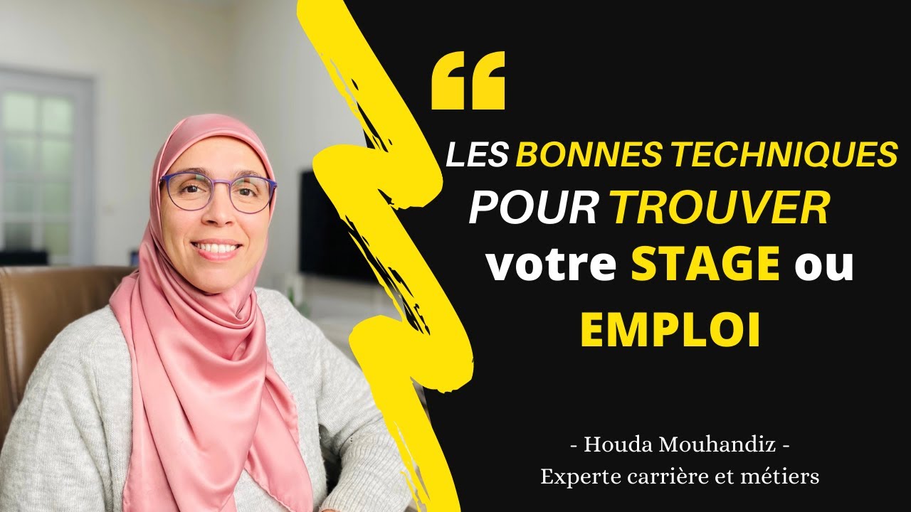 #Webinaire : Les bonnes techniques pour trouver votre stage ou emploi - Houda Mouhandiz