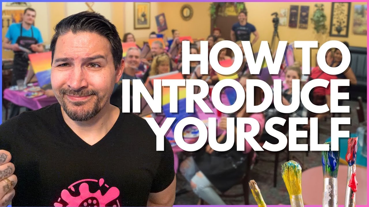 Paint Party Tutorial - How To Introduce Yourself at a Paint Party