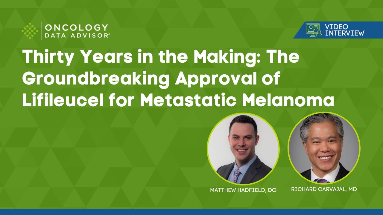 Thirty Years in the Making: The Groundbreaking Approval of Lifileucel for Metastatic Melanoma