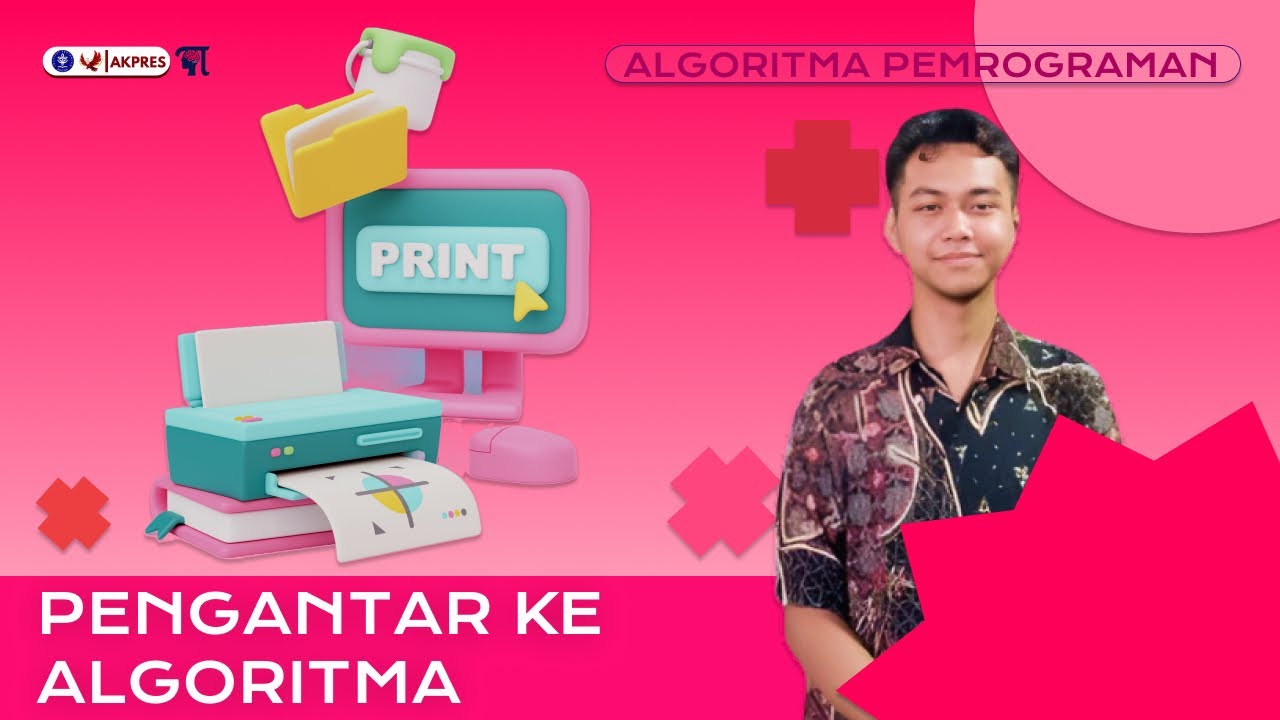 Algoritma & Pemograman - Pengantar Algoritma [Eps. 1 | by Muhammad Haidar]