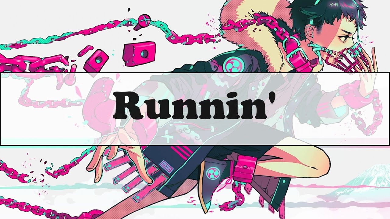 Runnin' [Nightcore]