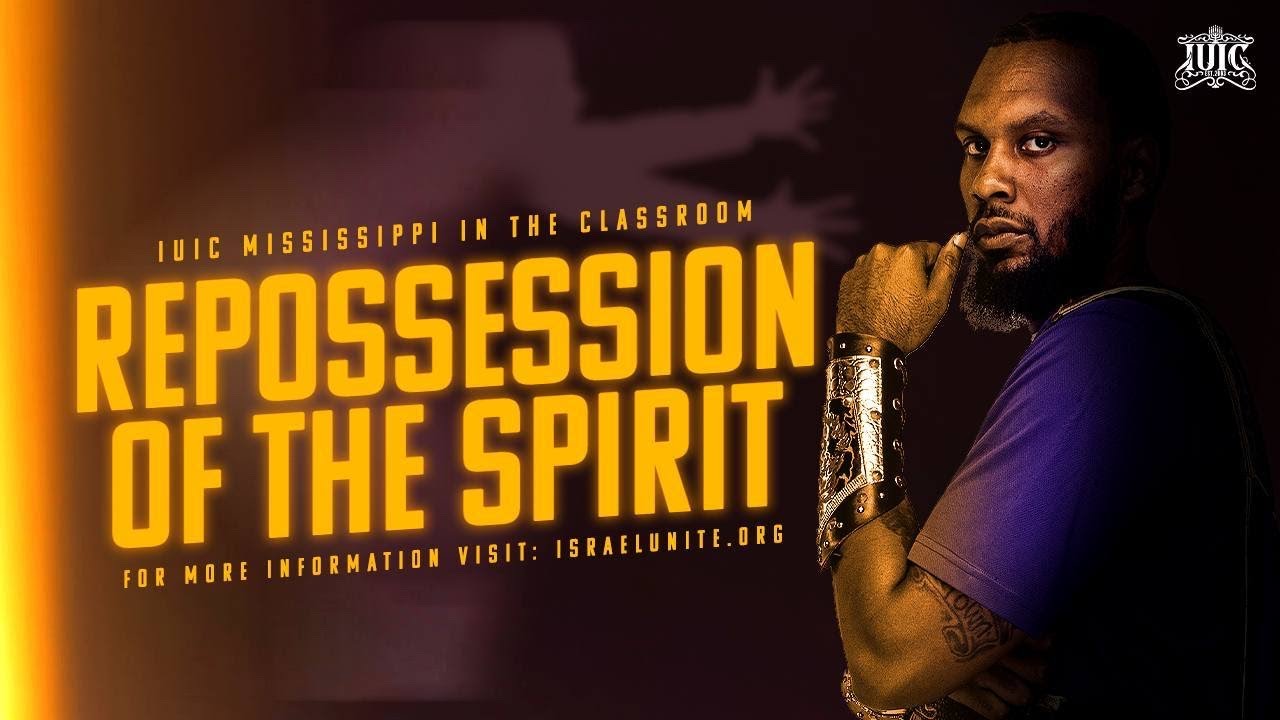 IUIC | MS In The Classroom - Repossession Of The Spirit
