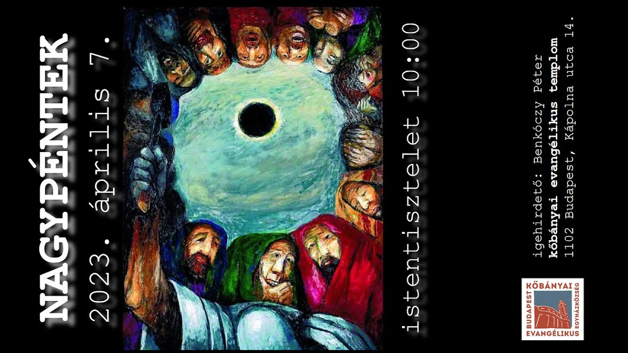 igehirdetés | Nagypéntek - 2023. április 7.