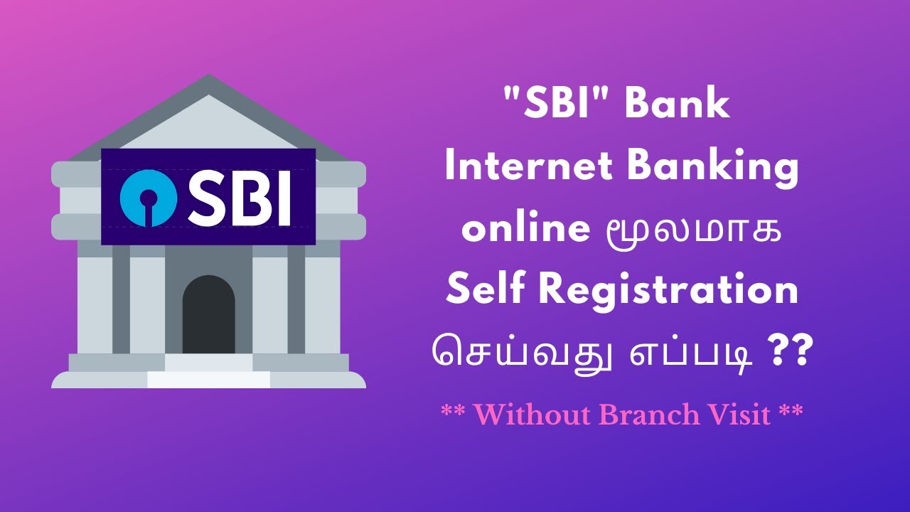SBI Internet Banking Online Self Registration (without branch visit) in Tamil |  @howto-intamil941