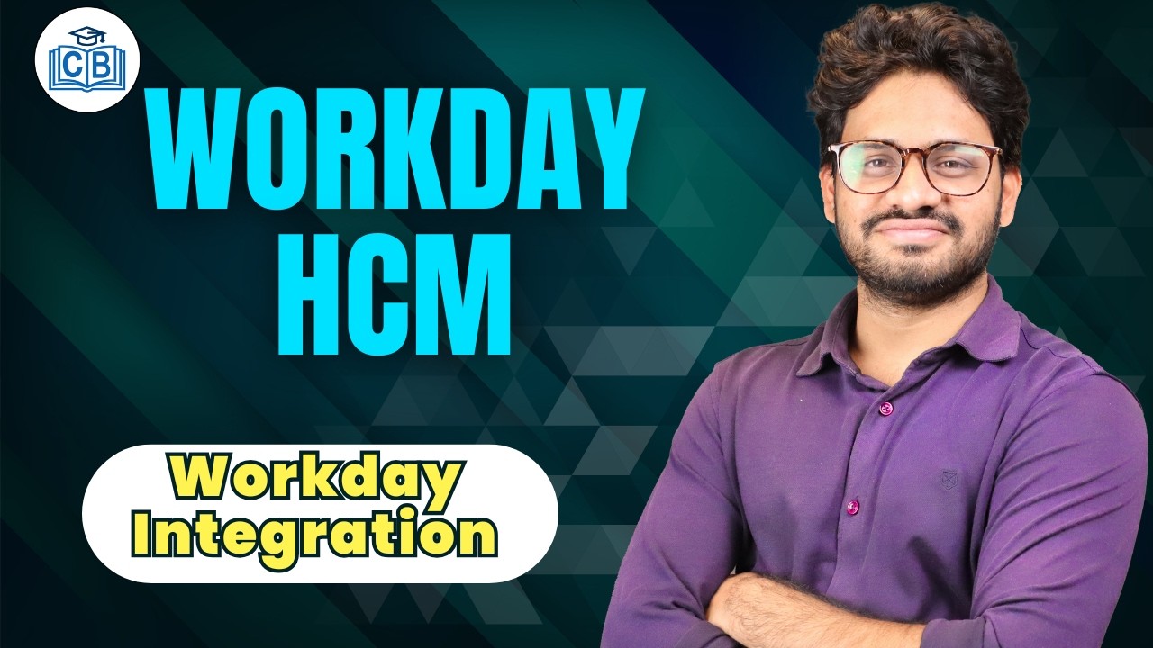 Workday HCM Workday Integration | Learn Workday HCM Course | Workday HCM | CyberBrainer