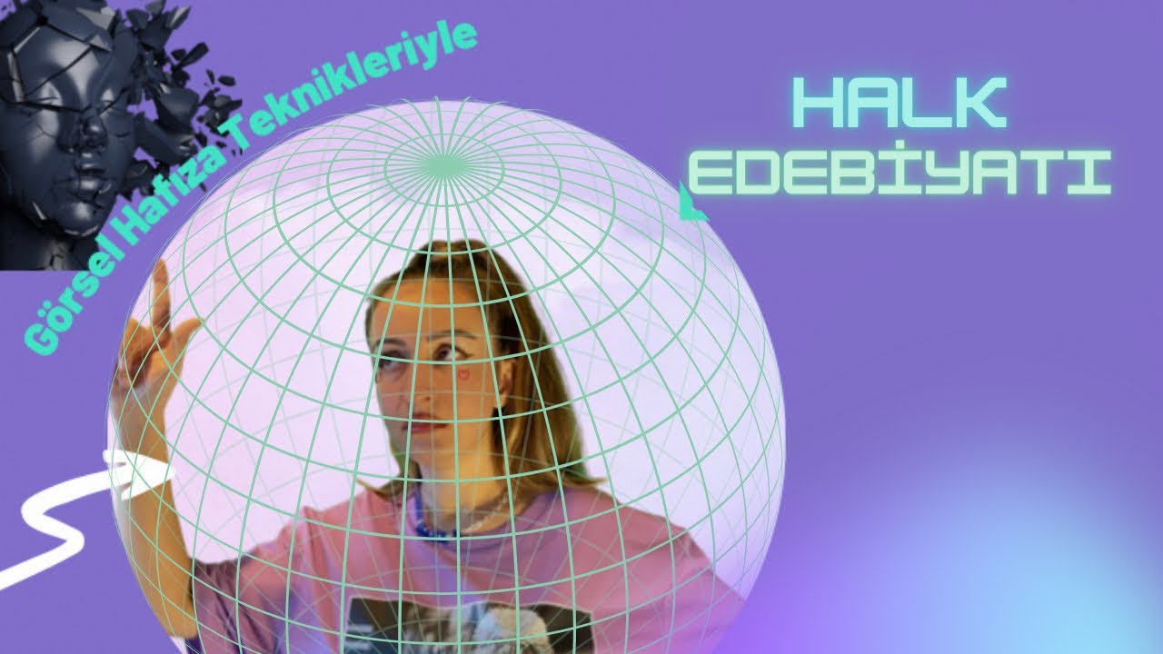 HALK EDEBİYATI  / GÖRSEL HAFIZA TEKNİKLERİYLE ÖĞREN 