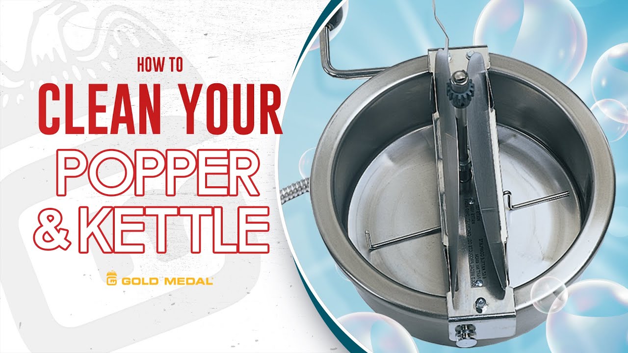 How To Clean Your Popper and Kettle